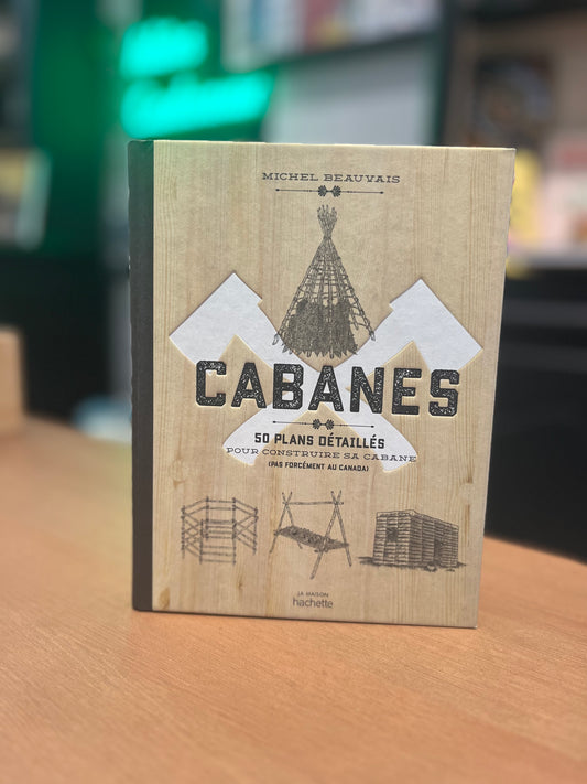 Livre Cabanes de Michel Beauvais