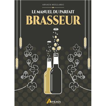 Le manuel du parfait brasseur ARTÉMIS